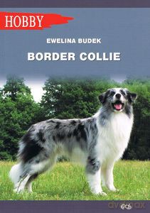 Border Collie - Ewelina Budek [KSIĄŻKA]