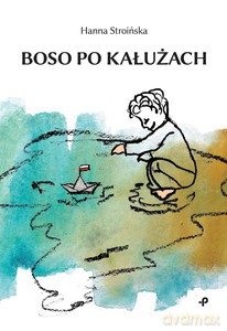 Boso po kałużach - Hanna Stroińska [KSIĄŻKA]