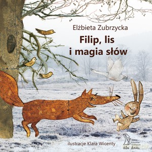Filip, lis i magia słów - Elżbieta Zubrzycka [KSIĄŻKA]