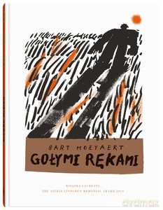 Gołymi rękami - Bart Moeyaert [KSIĄŻKA]