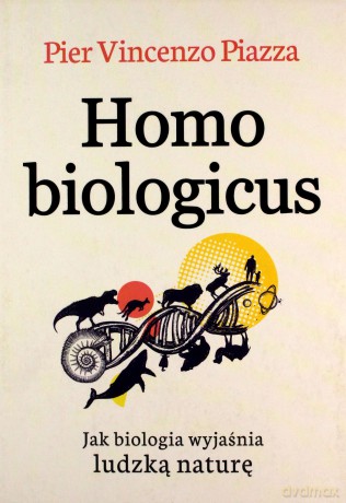 Homo Biologicus - Pier-Vincenzo Piazza [KSIĄŻKA]