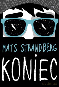 Koniec - Mats Strandberg [KSIĄŻKA]