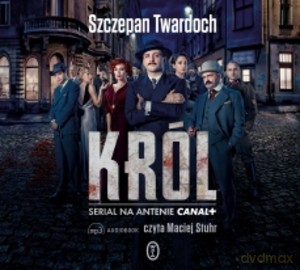Król (audiobook) - Szczepan Twardoch [AUDIOBOOK]
