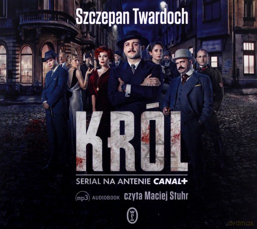 Król (audiobook) - Szczepan Twardoch [AUDIOBOOK]