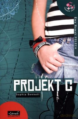 Projekt C - Sophia Bennett [KSIĄŻKA]