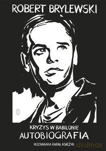 Kryzys w Babilonie - Robert Brylewski, Rafał Księżyk [KSIĄŻKA]