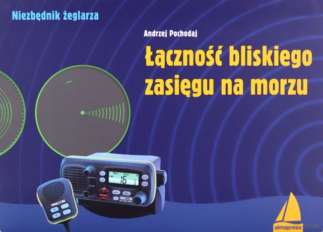 Łączność bliskiego zasięgu na morzu - Andrzej Pochodaj [KSIĄŻKA]