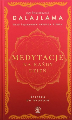Medytacje na każdy dzień. Ścieżka do spokoju - Świątobliwość Dalajlama Jego [KSIĄŻKA]
