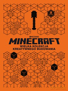 Minecraft. Wielka kolekcja kreatywnego budowania [KSIĄŻKA]
