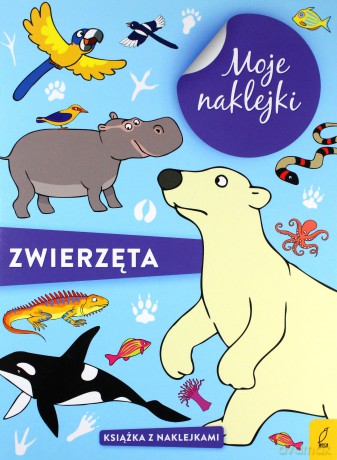 Moje naklejki. Zwierzęta [KSIĄŻKA]