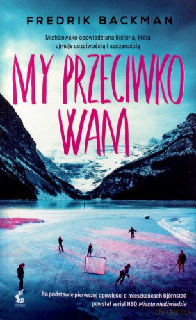 My przeciwko wam - Fredrik Backman [KSIĄŻKA]