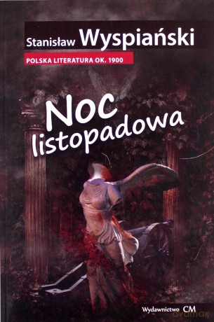 Noc listopadowa - Stanisław Wyspiański [KSIĄŻKA]