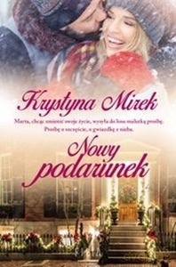 Nowy podarunek - Krystyna Mirek [KSIĄŻKA]