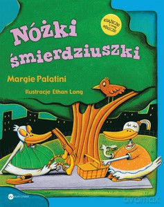 Nóżki śmierdziuszki - Margie Palatini [KSIĄŻKA]