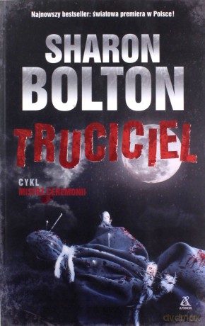 Mistrz ceremonii/ truciciel - Sharon Bolton [KSIĄŻKA]