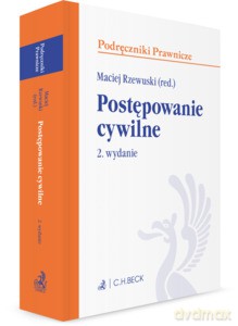 Postępowanie cywilne Stan prawny: wrzesień 2020 (wyd. 2/2020) - Maciej Rzewuski [KSIĄŻKA]
