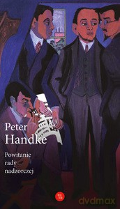 Powitanie rady nadzorczej - Peter Handke [KSIĄŻKA]