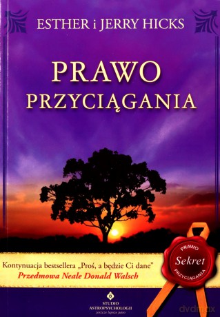 Prawo przyciągania - Jerry Hicks, EstherHicks [KSIĄŻKA]