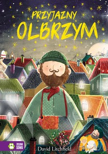 Przyjazny Olbrzym - David Litchfield [KSIĄŻKA]