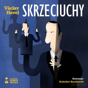 Skrzeciuchy - Václav Havel [KSIĄŻKA]