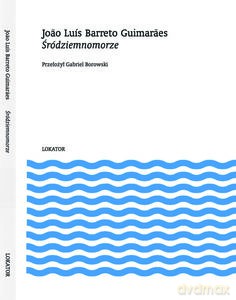 Śródziemnomorze - Luís Barreto Guimaraes Joao [KSIĄŻKA]