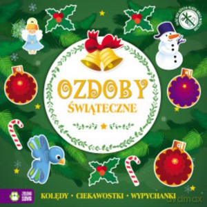 Świąteczne wypychanki. Ozdoby świąteczne [KSIĄŻKA]