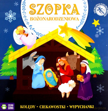 Świąteczne wypychanki. Szopka Bożonarodzeniowa [KSIĄŻKA]