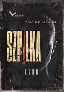 To, ja Szpilka - Marcin Ciszewski [KSIĄŻKA]