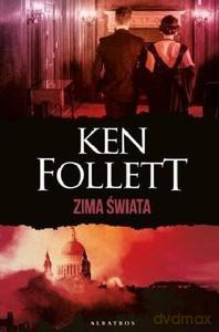 Zima świata - Ken Follett [KSIĄŻKA]