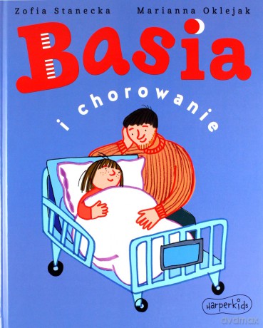 Basia i chorowanie - Zofia Sandecka [KSIĄŻKA]