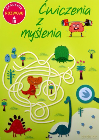 Ćwiczenia z myślenia. Akademia rozwoju - Ewelina Grzankowska [KSIĄŻKA]