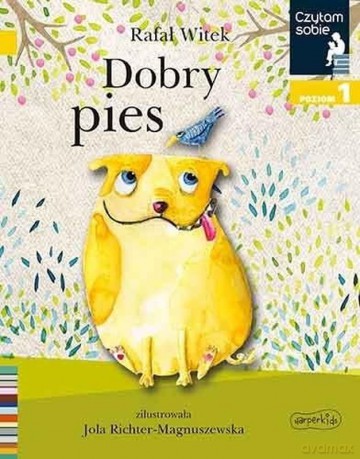 Dobry pies. Czytam sobie. Poziom 1 - Rafał Witek [KSIĄŻKA]