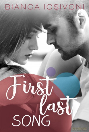 First last song - Bianca Iosivoni [KSIĄŻKA]