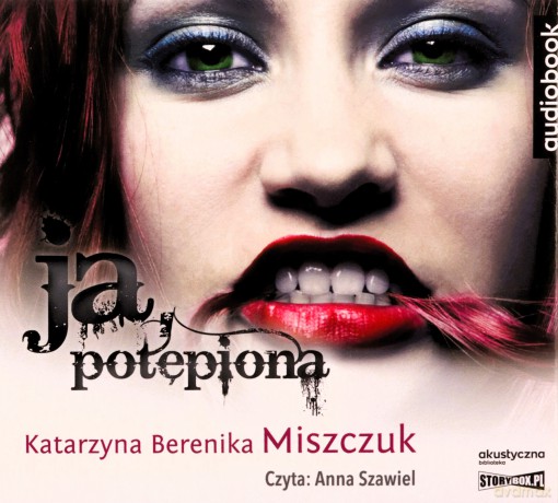 Ja, potępiona - Katarzyna Berenika Miszczuk [AUDIOBOOK]