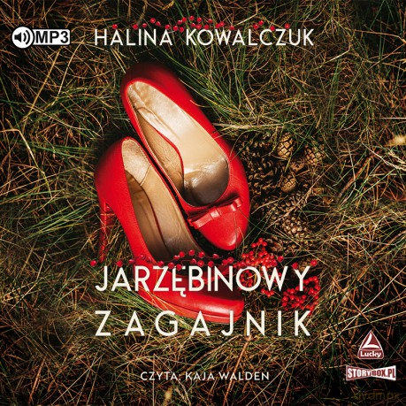 Jarzębinowy zagajnik - Halina Kowalczuk [AUDIOBOOK]