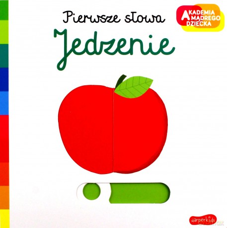 Jedzenie. Akademia mądrego dziecka. Pierwsze słowa - Nathalie Choux [KSIĄŻKA]