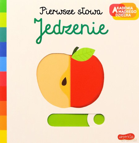 Jedzenie. Akademia mądrego dziecka. Pierwsze słowa - Nathalie Choux [KSIĄŻKA]
