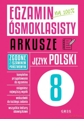 Język polski. Egzamin ósmoklasisty. Arkusze [KSIĄŻKA]