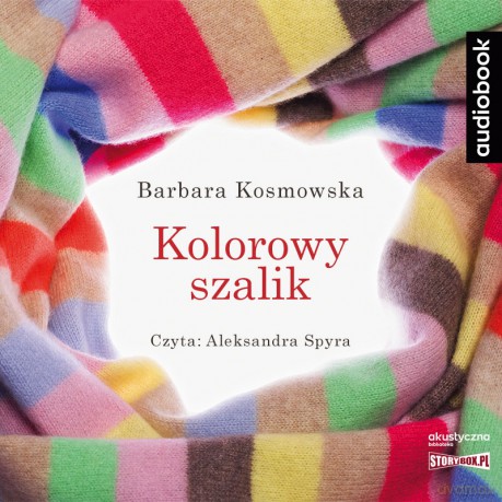 Kolorowy szalik - Barbara Kosmowska [AUDIOBOOK]