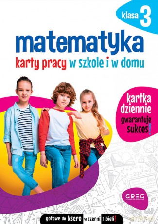 Matematyka. Karty pracy w szkole i w domu. Klasa 3 [KSIĄŻKA]