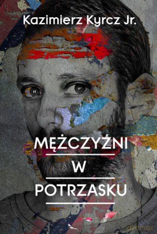 Mężczyźni w potrzasku - Kazimierz Kyrcz [KSIĄŻKA]