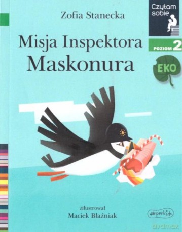 Misja inspektora. Czytam sobie Eko. Poziom 2 - Zofia Stanecka [KSIĄŻKA]