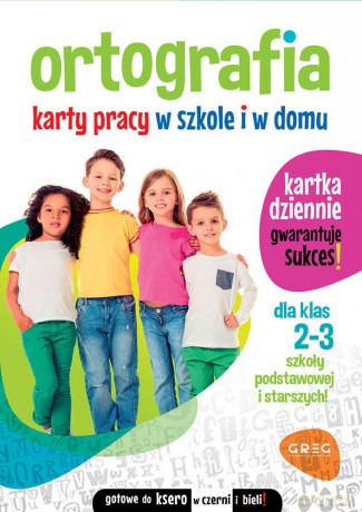 Ortografia. Karty pracy w szkole i w domu. Klasy 2-3 - Marta Kurdziel [KSIĄŻKA]