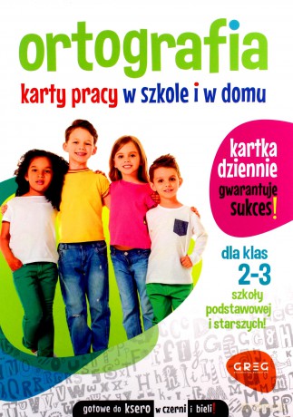 Ortografia. Karty pracy w szkole i w domu. Klasy 2-3 - Marta Kurdziel [KSIĄŻKA]