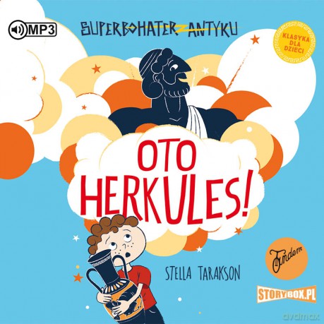 Oto Herkules! Superbohater z antyku (Tom 1) - Stella Tarakson [AUDIOBOOK]