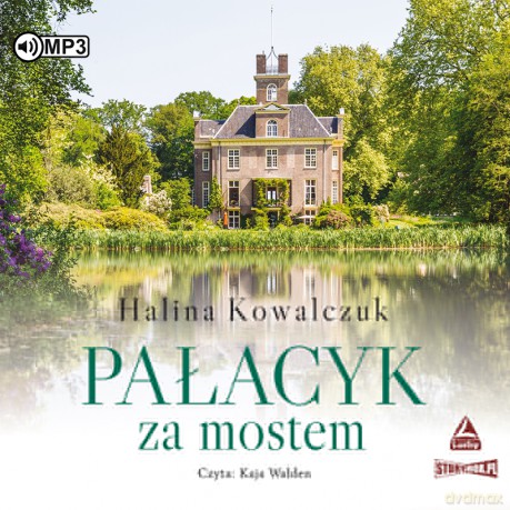 Pałacyk za mostem - Halina Kowalczuk [AUDIOBOOK]