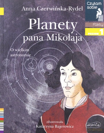 Planety pana Mikołaja. Czytam sobie. Poziom 1 - Anna Czerwińska-Rydel, Katarzyna Bajerowicz [KSIĄŻKA]