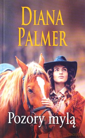 Pozory mylą - Diana Palmer [KSIĄŻKA]