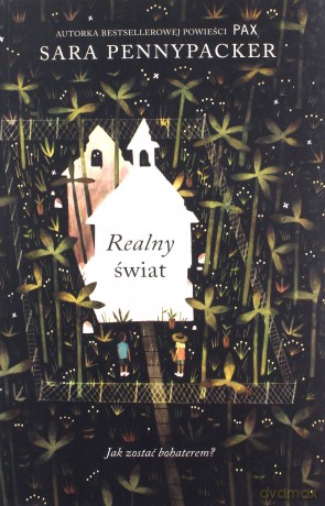 Realny świat - Sara Pannypacker [KSIĄŻKA]