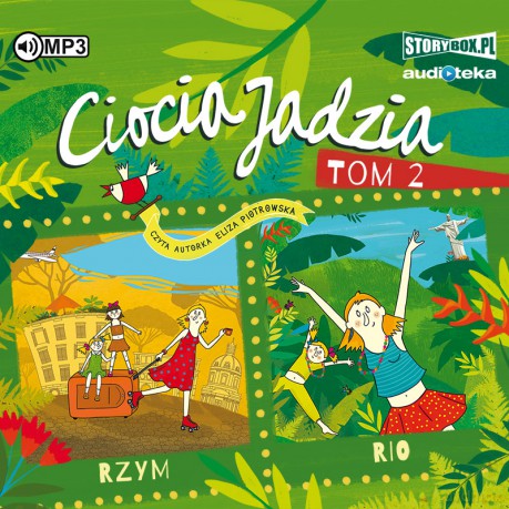 Rzym. Rio. Ciocia Jadzia (Tom 2) - Eliza Piotrowska [AUDIOBOOK]